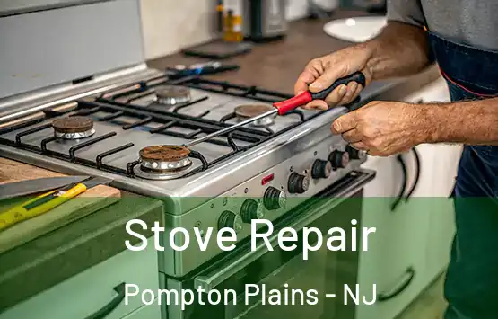  Stove Repair Pompton Plains - NJ