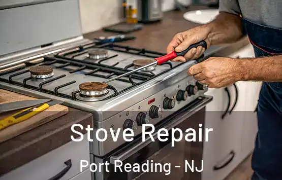  Stove Repair Port Reading - NJ