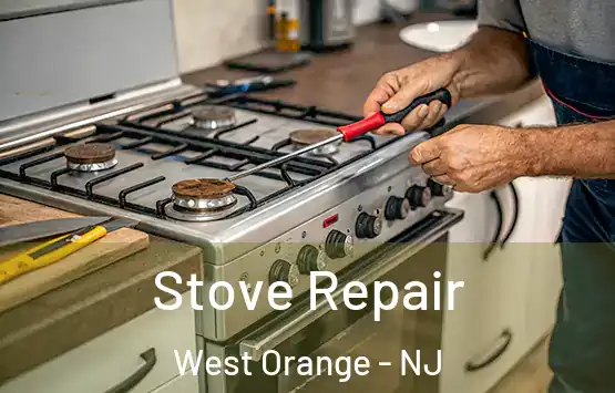  Stove Repair West Orange - NJ