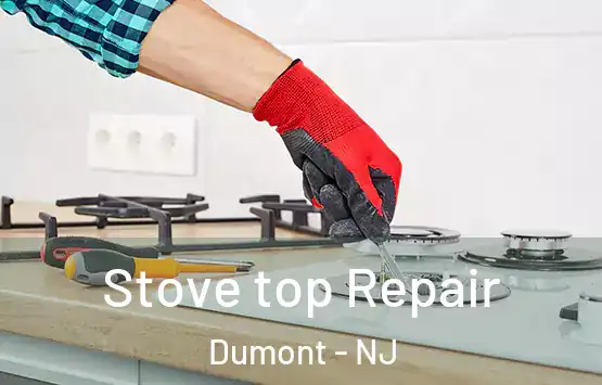  Stove top Repair Dumont - NJ