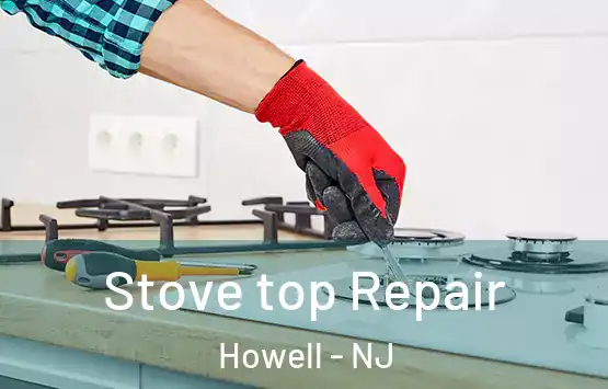  Stove top Repair Howell - NJ