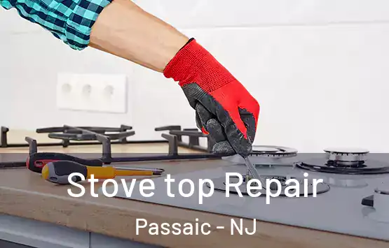  Stove top Repair Passaic - NJ