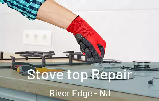  Stove top Repair River Edge - NJ