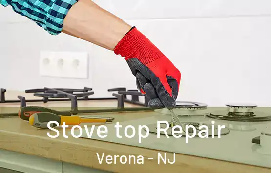  Stove top Repair Verona - NJ