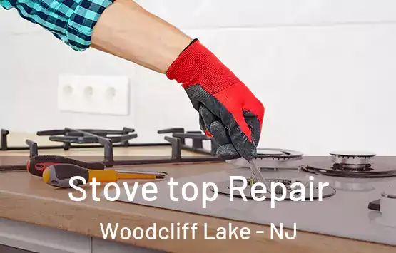  Stove top Repair Woodcliff Lake - NJ