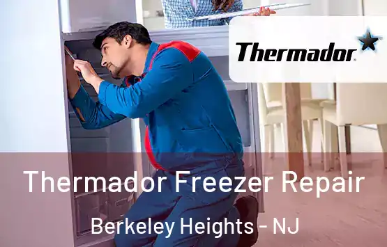  Thermador Freezer Repair Berkeley Heights - NJ