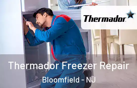  Thermador Freezer Repair Bloomfield - NJ