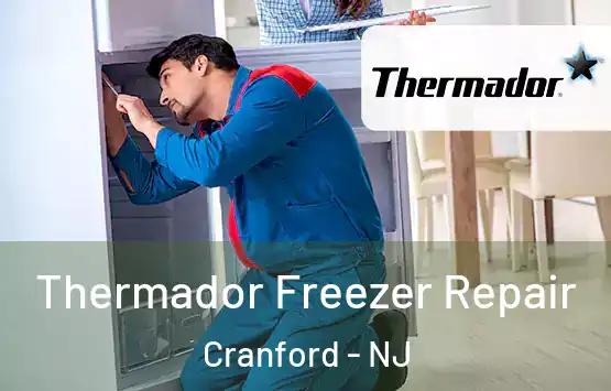  Thermador Freezer Repair Cranford - NJ