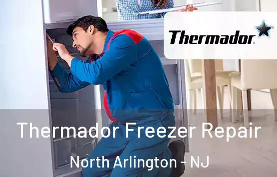  Thermador Freezer Repair North Arlington - NJ