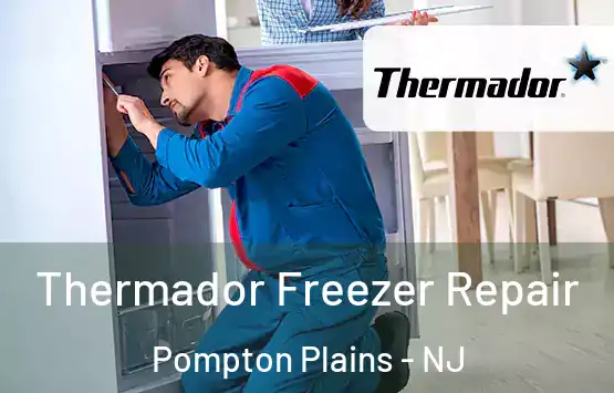  Thermador Freezer Repair Pompton Plains - NJ