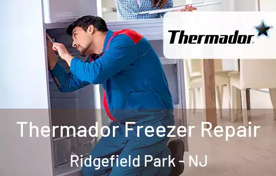  Thermador Freezer Repair Ridgefield Park - NJ