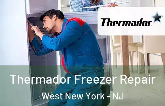  Thermador Freezer Repair West New York - NJ