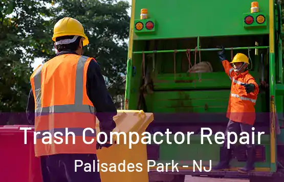  Trash Compactor Repair Palisades Park - NJ