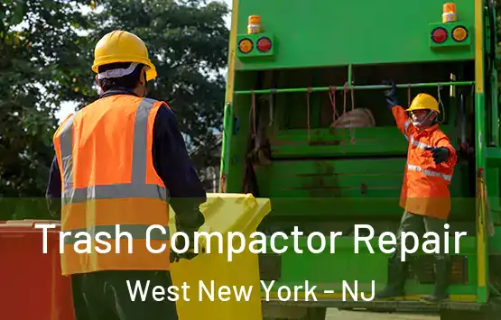  Trash Compactor Repair West New York - NJ