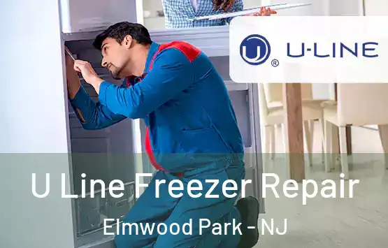 U Line Freezer Repair Elmwood Park - NJ