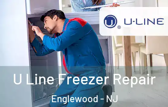  U Line Freezer Repair Englewood - NJ