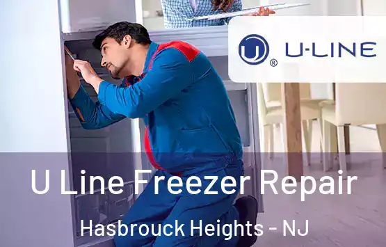 U Line Freezer Repair Hasbrouck Heights - NJ