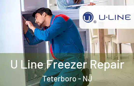  U Line Freezer Repair Teterboro - NJ