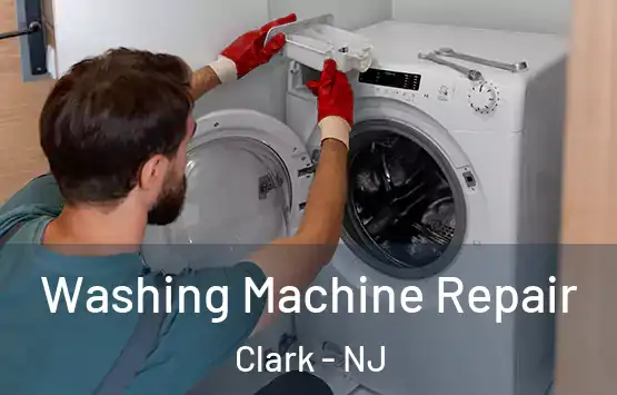  Washing Machine Repair Clark - NJ