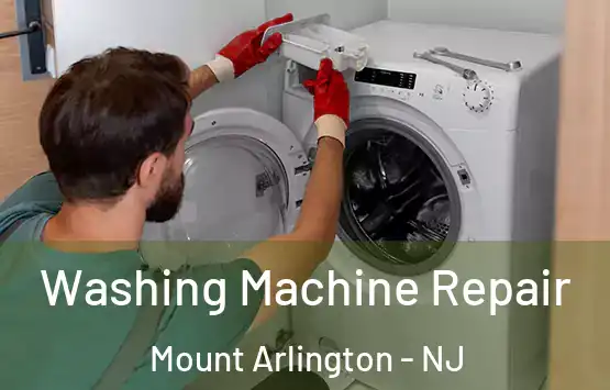  Washing Machine Repair Mount Arlington - NJ