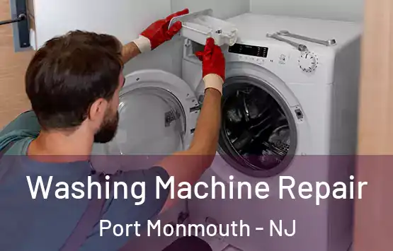  Washing Machine Repair Port Monmouth - NJ