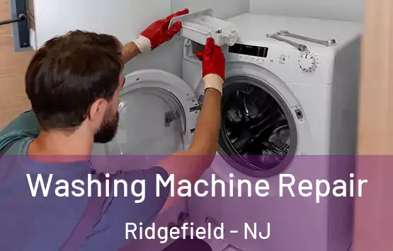  Washing Machine Repair Ridgefield - NJ
