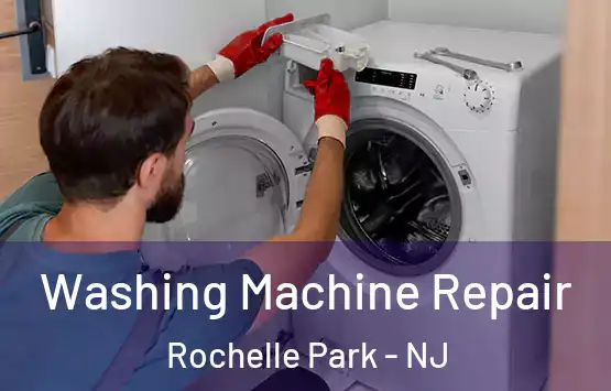  Washing Machine Repair Rochelle Park - NJ