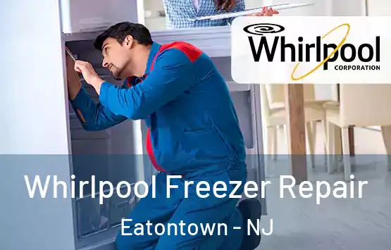  Whirlpool Freezer Repair Eatontown - NJ