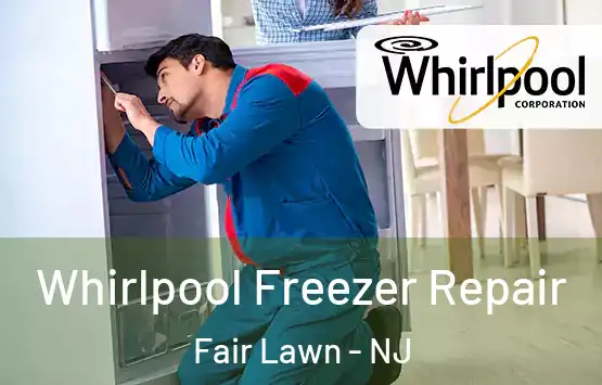  Whirlpool Freezer Repair Fair Lawn - NJ