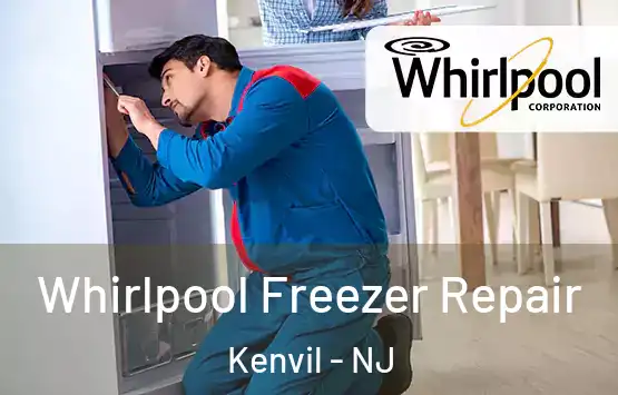 Whirlpool Freezer Repair Kenvil - NJ