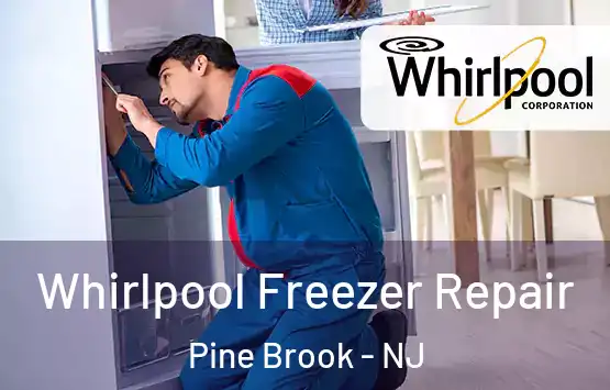  Whirlpool Freezer Repair Pine Brook - NJ