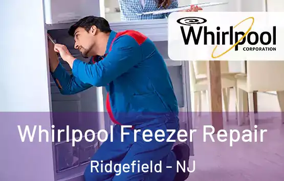  Whirlpool Freezer Repair Ridgefield - NJ