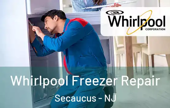  Whirlpool Freezer Repair Secaucus - NJ