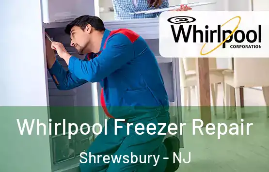  Whirlpool Freezer Repair Shrewsbury - NJ