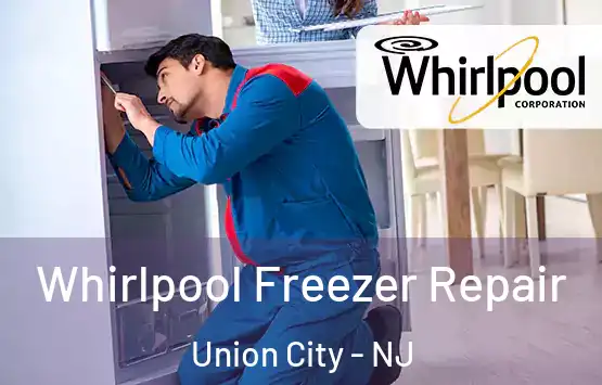  Whirlpool Freezer Repair Union City - NJ