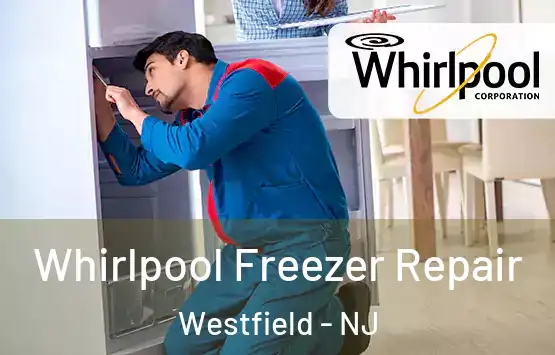  Whirlpool Freezer Repair Westfield - NJ