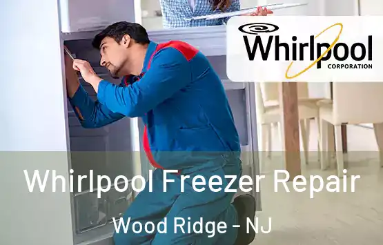  Whirlpool Freezer Repair Wood Ridge - NJ