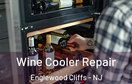  Wine Cooler Repair Englewood Cliffs - NJ
