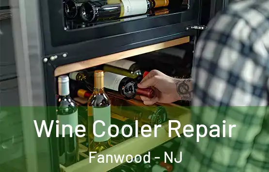  Wine Cooler Repair Fanwood - NJ