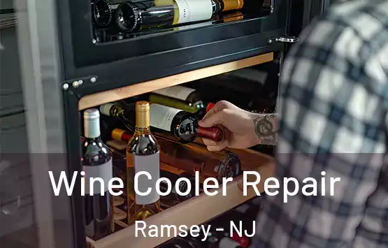  Wine Cooler Repair Ramsey - NJ