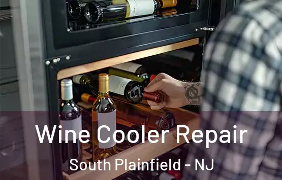  Wine Cooler Repair South Plainfield - NJ