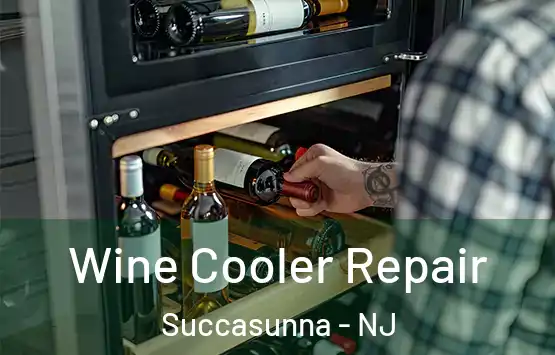  Wine Cooler Repair Succasunna - NJ