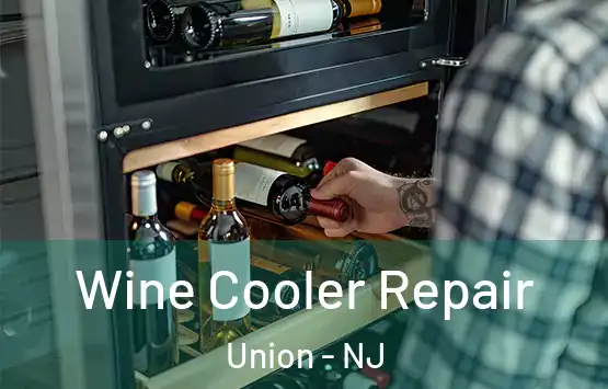  Wine Cooler Repair Union - NJ