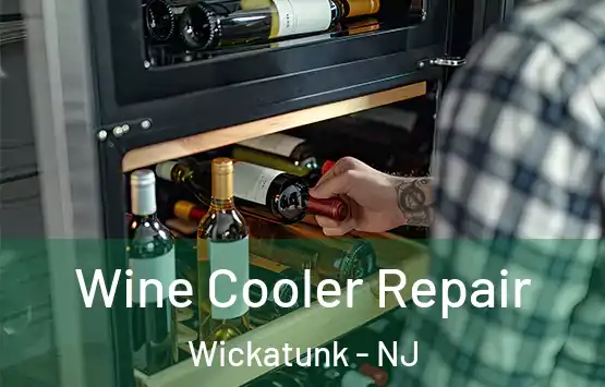  Wine Cooler Repair Wickatunk - NJ